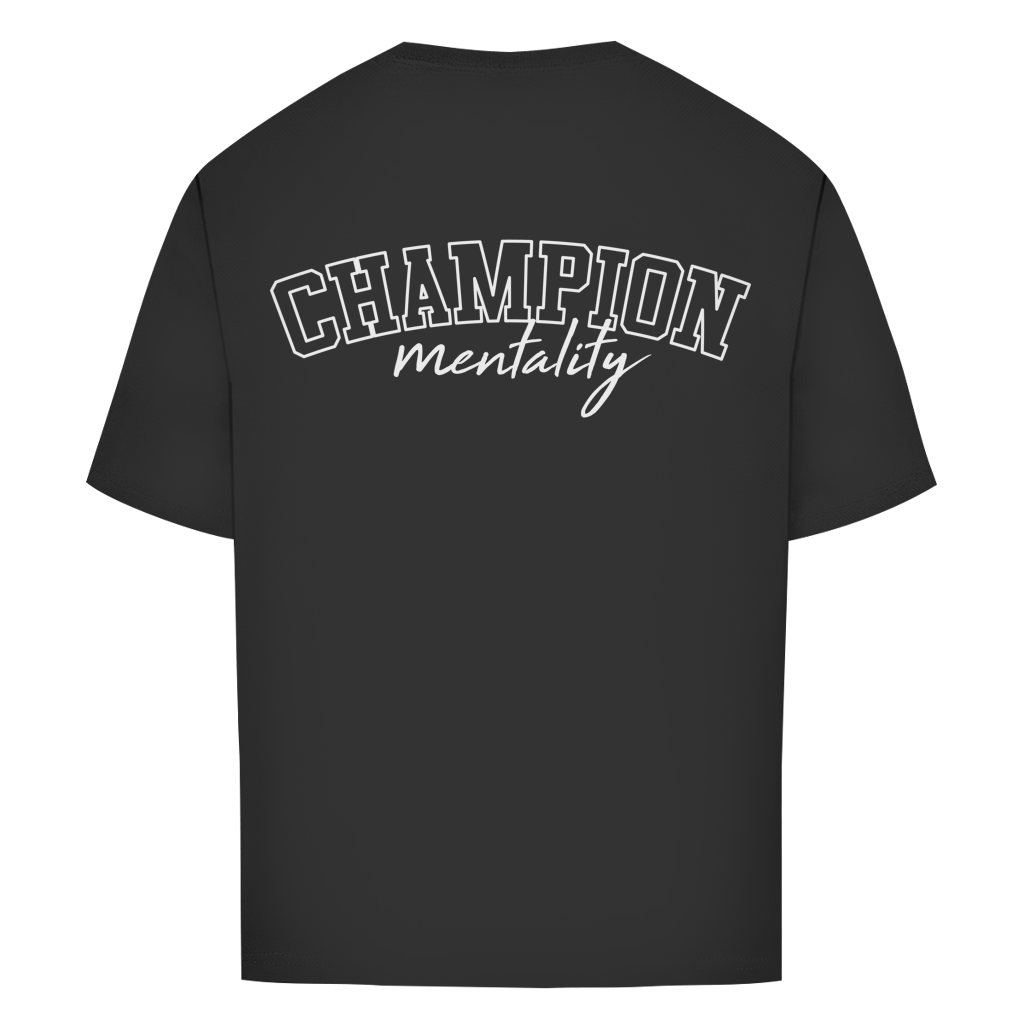 Champion Mentality Oversized T-Shirt