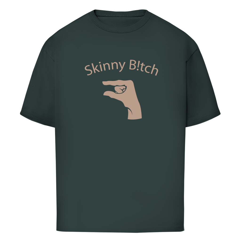 Skinny B!tch Oversized T-Shirt